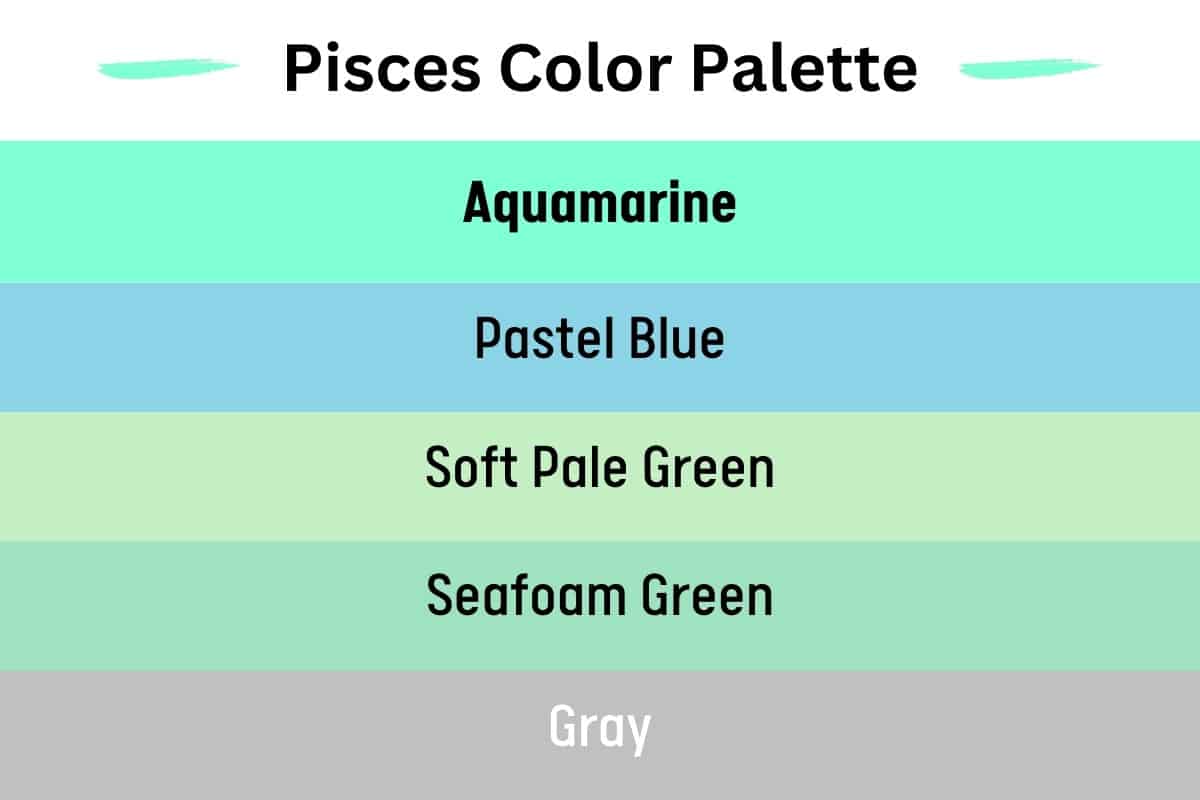 Pisces Color Palette And Meanings Colors To Avoid