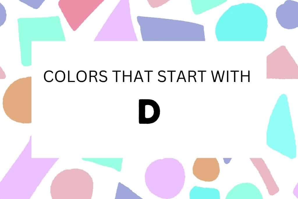 Colors That Start with D