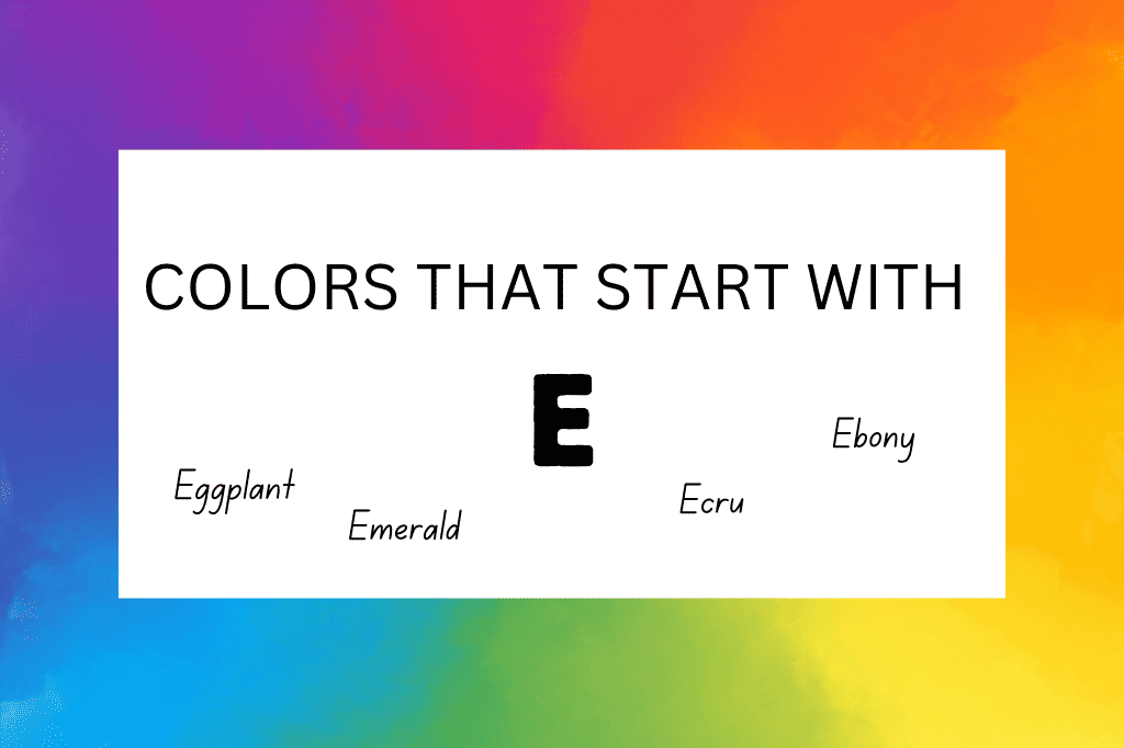 colors that start with E