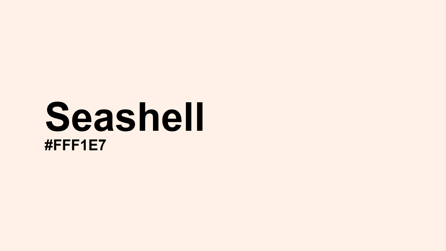 Seashell Color: Hex Code, Palettes and Meaning