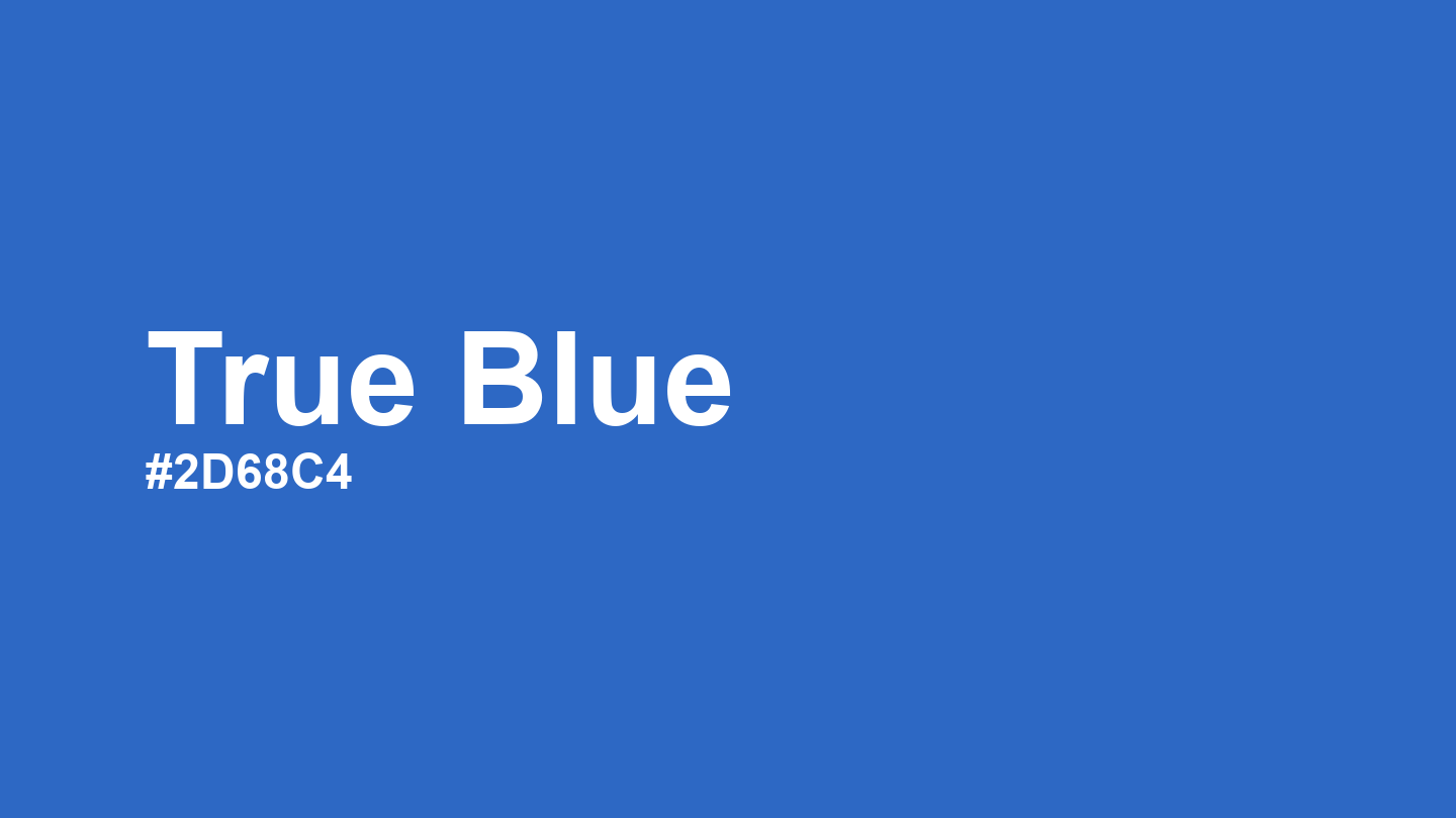 True Blue Color: Hex Code, Palettes and Meaning